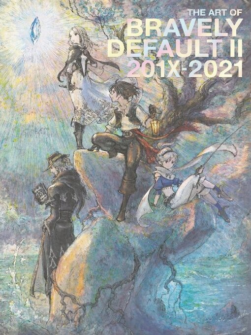 Title details for The Art of Bravely Default II, 201X-2021 by Claytechworks Co. Ltd - Available